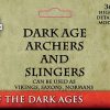 28mm Dark Age Archers Slingers Victrix